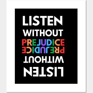 Listen without prejudice Posters and Art